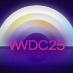 Apple WWDC 2025 Ends With Powerful Tools for Smart, Safe Marketing
